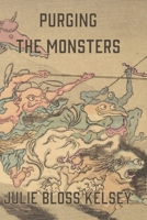 Purging the Monsters 1970860030 Book Cover