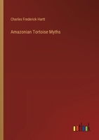 Amazonian Tortoise Myths 3385362318 Book Cover