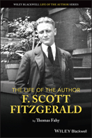 The Life of the Author: Scott F. Fitzgerald 1119913039 Book Cover