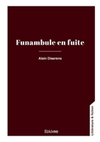 Funambules en fuite (French Edition) 2414634200 Book Cover
