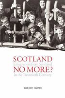 Scots at Large: Emigration from Scotland in the Twentieth Century. by Marjory Harper 1908373350 Book Cover