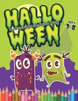 Halloween Coloring and Activity Book Ages 3-8: Kids Halloween Sheets, Dot to Dot, Maze, Word Search, Color by Number for PreK, Kindergarten, First and Second grade 1694972356 Book Cover