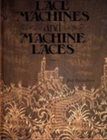 Lace Machines and Machine Laces 0713446846 Book Cover