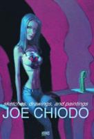 Joe Chiodo: Sketches, Drawings & Paintings 1932563946 Book Cover