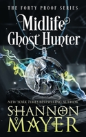 Midlife Ghost Hunter B08CSG84K5 Book Cover