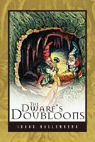 The Dwarf's Doubloons 1450013821 Book Cover