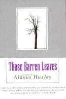 Those Barren Leaves 1564781690 Book Cover
