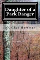 Daughter of a Park Ranger 0615643582 Book Cover