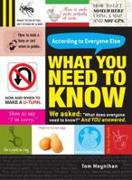 What You Need to Know: According to Everyone Else 1440529345 Book Cover