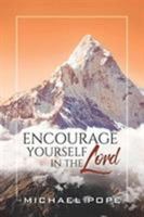 Encourage Yourself in the Lord 1545644403 Book Cover