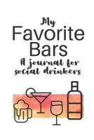 My Favorite Bars: A journal for social drinkers 1072823918 Book Cover