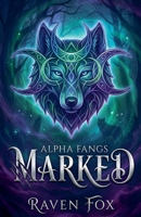 Marked (Alpha Fangs) B0GTCSJF5R Book Cover