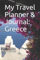 My Travel Planner & Journal: Greece 1660394473 Book Cover