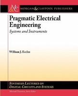 Pragmatic Electrical Engineering: Systems and Instruments 1608456714 Book Cover