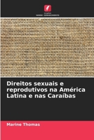 Direitos sexuais e reprodutivos na América Latina e nas Caraíbas (Portuguese Edition) 6209907970 Book Cover