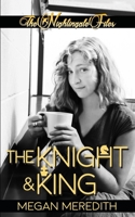 The Nightingale Files : The Knight and King 1733755667 Book Cover