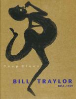 Deep Blues: Bill Traylor, 1854-1949 0300081634 Book Cover