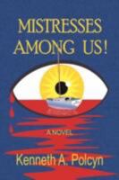 Mistresses Among Us! 1436309905 Book Cover