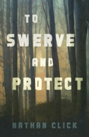 To Swerve and Protect B09M516L26 Book Cover