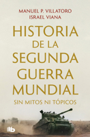 Historia de la segunda guerra mundial sin mitos ni tópicos (Spanish Edition) 6073861591 Book Cover