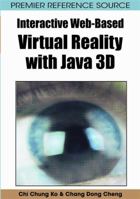 Interactive Web-Based Virtual Reality with Java 3D 1599047896 Book Cover