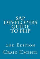 SAP Developers Guide to PHP 1493514741 Book Cover