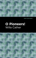 O Pioneers! B005KNURI2 Book Cover