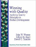 Winning With Quality: Applying Quality Principles in Product Development (Engineering Process Improvement) 0201633477 Book Cover