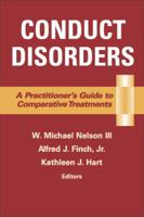 Conduct Disorders: A Practitioner's Guide to Comparative Treatments (Springer Series on Comparative Treatments for Psychological) 0826156150 Book Cover