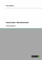 Frauenrechte - Menschenrechte 3638642410 Book Cover