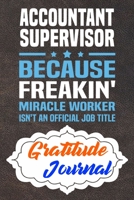 Gratitude Journal: Practice Gratitude and Daily Reflection to Reduce Stress, Improve Mental Health, and Find Peace in the Everyday For Accountants and Accounting Managers 1678392286 Book Cover