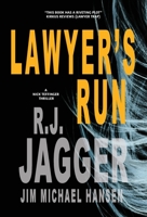 Lawyer's Run (A Nick Teffinger Thriller) 1937888940 Book Cover