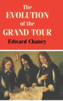 The Evolution of the Grand Tour 0714644749 Book Cover