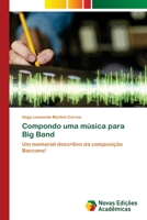 Compondo uma música para Big Band 6205503174 Book Cover