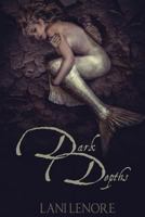 Dark Depths 1544847386 Book Cover