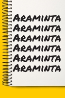 Name Araminta A beautiful personalized: Lined Notebook / Journal Gift, Notebook for Araminta,120 Pages, 6 x 9 inches, Gift For Araminta, Personal Diary, Araminta, Personalized Journal, Family Notebook 1677069643 Book Cover