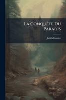 La Conquête du paradis 1144803047 Book Cover