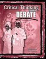 Critical Thinking Through Debate 0757519954 Book Cover