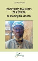 Proverbes malinkés de Kéniéba: ou maningala sandolu (Harmattan Mali) (French Edition) 2336442477 Book Cover