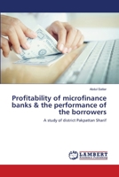 Profitability of microfinance banks & the performance of the borrowers 3659716820 Book Cover