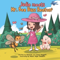 Jadie meets Mr.Bee Buzz Beeton B0991C85XN Book Cover