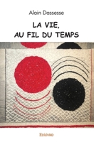 La Vie, au fil du temps (French Edition) 2414537728 Book Cover