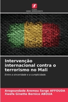 Intervenção internacional contra o terrorismo no Mali 6206683648 Book Cover