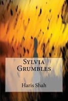 Sylvia Grumbles 1500537756 Book Cover