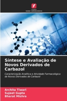 Síntese e Avaliação de Novos Derivados de Carbazol (Portuguese Edition) 620795159X Book Cover