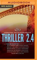 Thriller 2.4: Boldt’s Broken Angel, Through a Veil Darkly, Bedtime for Mr. Li, Protecting the Innocent, Watch Out for My Girl, Killing Time 1480512281 Book Cover
