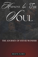 Harmony in the Soul: The Journey of Stevie Wonder B0C52773NK Book Cover