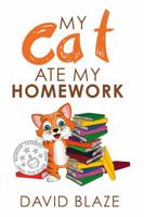 My Cat Ate My Homework 1986577406 Book Cover