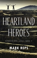 Heartland Heroes (Flyoverland) 4824135877 Book Cover
