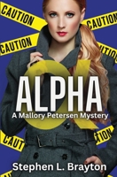 Alpha: A Mallory Petersen Mystery 195721113X Book Cover